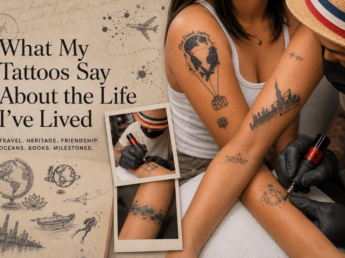 What My Tattoos Say About the Life I’ve&nbsp;Lived